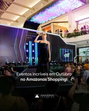CHEIO DE PROGRAMAS IMPERDÍVEIS - AMAZONAS SHOPPING