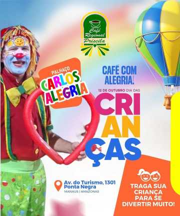 DIA DAS CRIANÇAS - CAFÉ REGIONAL PRISCILA