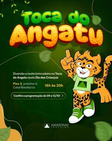 DIA DAS CRIANÇAS NA TOCA DO ANGATU - AMAZONAS SHOPPING