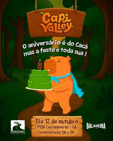 NO DIA DAS CRIANÇAS , O CAPIVALLEY VAI ESTAR AINDA MAIS ESPECIAL - MANAUARA SHOPPING