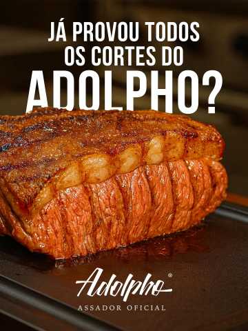 CADA CORTE TEM UM SABOR ESPECIAL - ADOLPHO ASSADOR