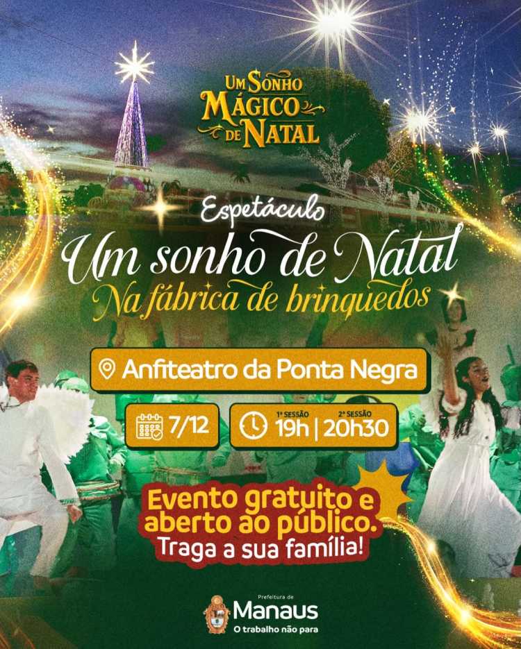 ESPETÁCULO: UM SONHO DE NATAL NA FÁBRICA DE BRINQUEDOS - ANFITEATRO PONTA NEGRA